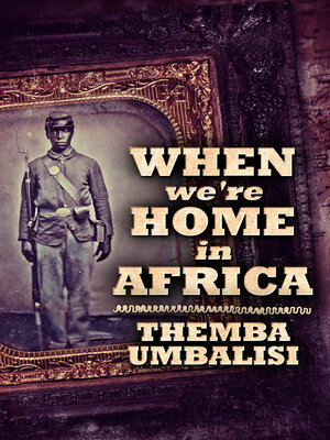 cover image of When We're Home In Africa